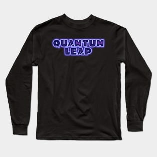 Quantum Leap Long Sleeve T-Shirt